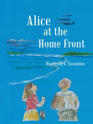 cover image of Alice At The Home Front